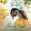 Azarin Veyil - From Dear Vaappi